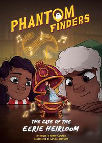 Cover image for Phantom Finders: The Case of the Eerie Heirloom