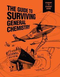 Cover image for The Guide to Surviving General Chemistry