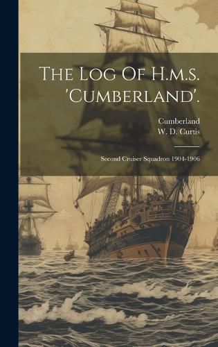 Cover image for The Log Of H.m.s. 'cumberland'.