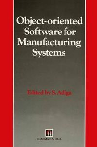 Cover image for Object-oriented Software for Manufacturing Systems