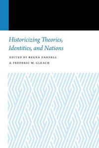 Cover image for Historicizing Theories, Identities, and Nations