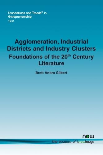 Cover image for Agglomeration, Industrial Districts and Industry Clusters: Foundations of the 20th Century Literature