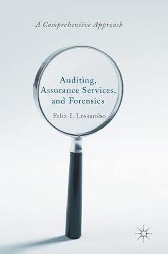 Cover image for Auditing, Assurance Services, and Forensics: A Comprehensive Approach