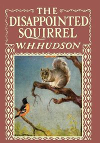 Cover image for The Disappointed Squirrel - Illustrated by Marguerite Kirmse
