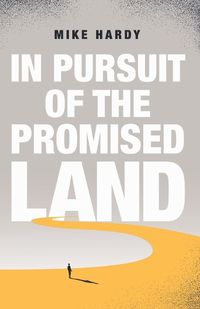 Cover image for In Pursuit of the Promised Land