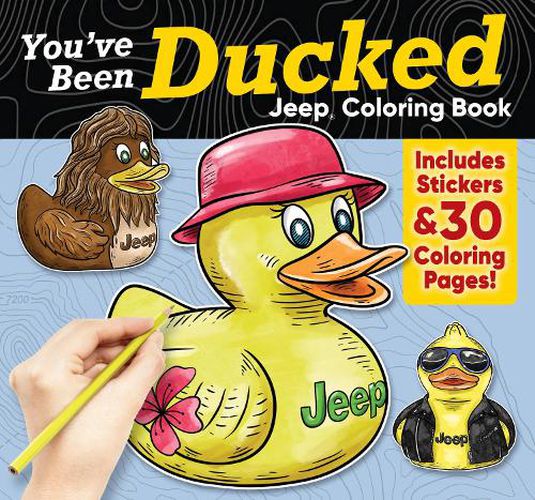 Cover image for You've Been Ducked Jeep (R) Coloring Book