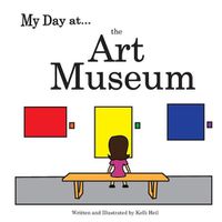 Cover image for My Day at the Art Museum