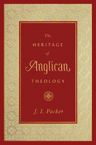 Cover image for The Heritage of Anglican Theology