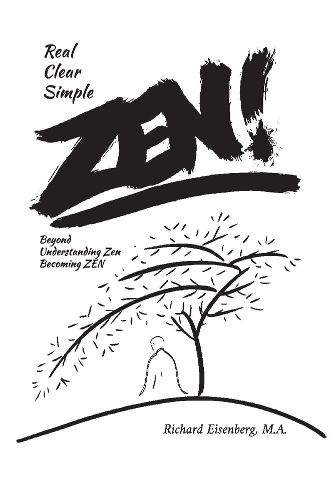 Cover image for Zen! Real, Clear, Simple