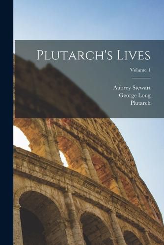 Cover image for Plutarch's Lives; Volume 1