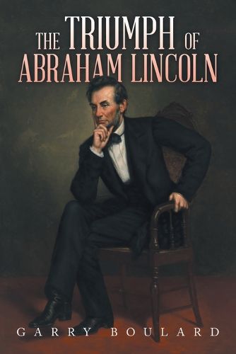 Cover image for The Triumph of Abraham Lincoln