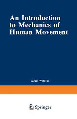 Cover image for An Introduction to Mechanics of Human Movement