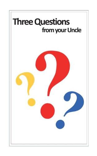 Cover image for Three Questions from your Uncle