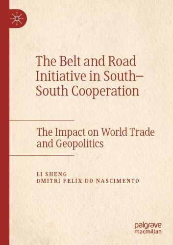 Cover image for The Belt and Road Initiative in South-South Cooperation