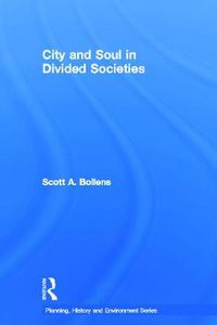 Cover image for City and Soul in Divided Societies