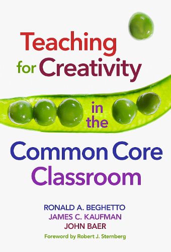 Cover image for Teaching for Creativity in the Common Core Classroom