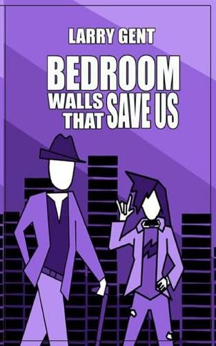 Cover image for Bedroom Walls That Save Us