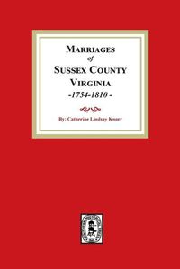 Cover image for Sussex County Marriages, 1754-1810