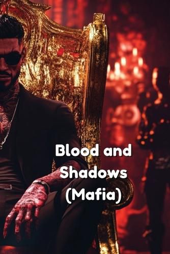 Cover image for Blood and Shadows The Rise of the Dragon Mafia