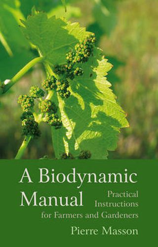 Cover image for A Biodynamic Manual: Practical Instructions for Farmers and Gardeners