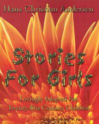 Cover image for Stories for Girls: Lovingly Adapted for Twenty-First Century Children