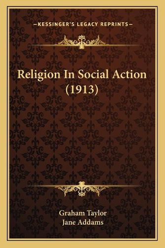 Cover image for Religion in Social Action (1913)