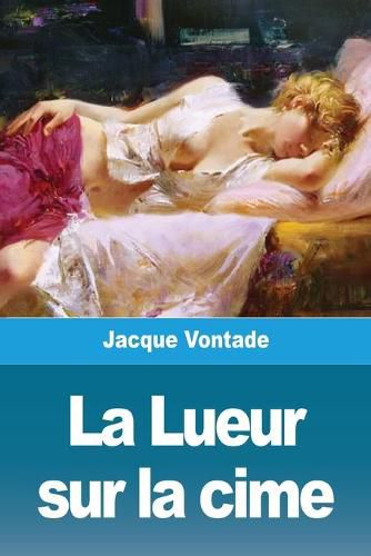 Cover image for La Lueur sur la cime