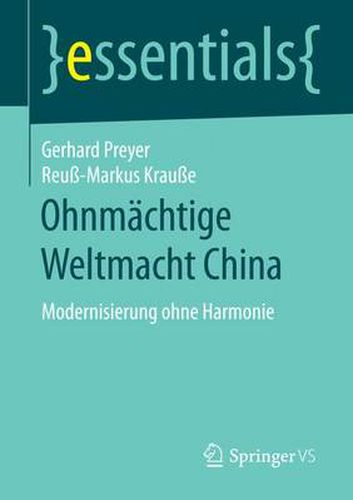 Cover image for Ohnmachtige Weltmacht China: Modernisierung ohne Harmonie