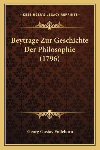 Beytrage Zur Geschichte Der Philosophie (1796)