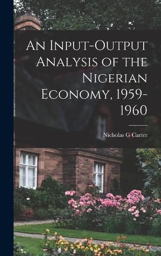 An Input-output Analysis of the Nigerian Economy, 1959-1960