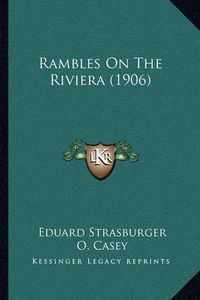 Cover image for Rambles on the Riviera (1906)