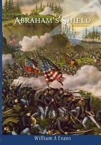 Cover image for Abraham's Shield: Five Civil War Stories