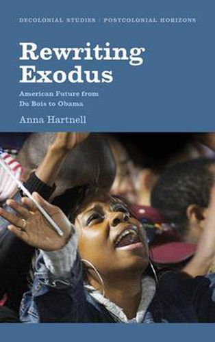 Cover image for Rewriting Exodus: American Futures from Du Bois to Obama