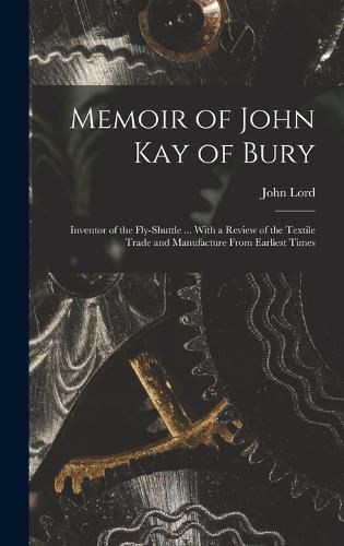 Memoir of John Kay of Bury