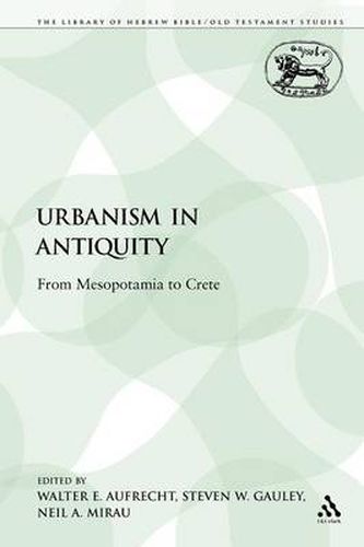 Cover image for Urbanism in Antiquity: From Mesopotamia to Crete