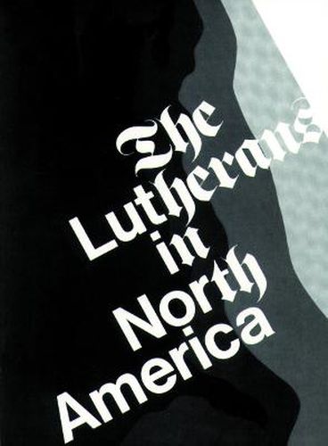 Cover image for The Lutherans in North America: Revised Edition