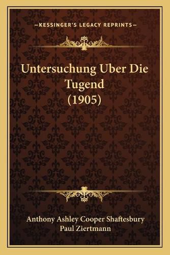 Untersuchung Uber Die Tugend (1905)