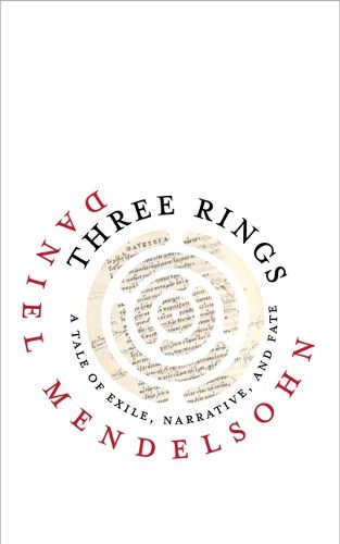 Cover image for Three Rings: A Tale of Exile, Narrative, and Fate