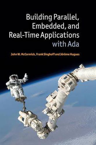 Building Parallel, Embedded, and Real-Time Applications with Ada