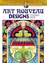 Cover image for Creative Haven Art Nouveau Designs Collection Coloring Book
