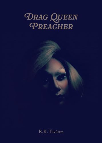 Cover image for Drag Queen Preacher