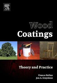 Cover image for Wood Coatings: Theory and Practice