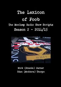 Cover image for The Lexicon of Foob - the Moocamp Radio Show Season 2 - 2014/15