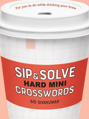 Cover image for Sip & Solve Hard Mini Crosswords