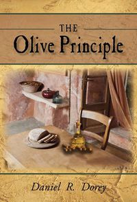 Cover image for The Olive Principle: Finding Your Way Back to God