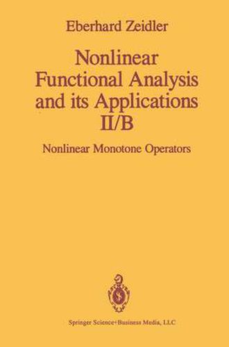 Cover image for Nonlinear Functional Analysis and its Applications: II/B: Nonlinear Monotone Operators