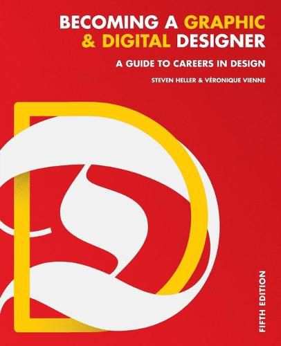 Becoming a Graphic and Digital Designer - A Guide to Careers in Design 5e