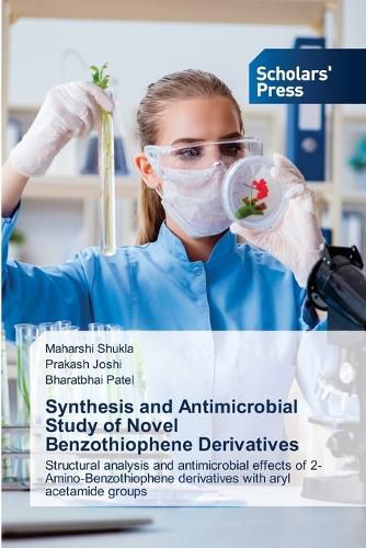 Cover image for Synthesis and Antimicrobial Study of Novel Benzothiophene Derivatives