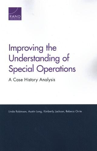 Improving the Understanding of Special Operations: A Case History Analysis