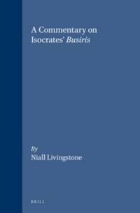 Cover image for A Commentary on Isocrates' Busiris